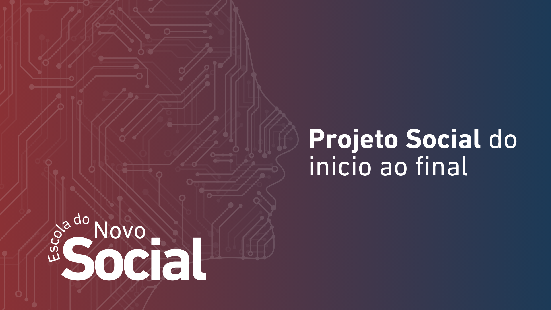 Projeto Social do inicio ao final